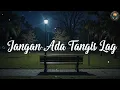 Download Lagu Jangan Ada Tangis Lagi – Obbie Messakh \u0026 Ria Angel | Lirik Lagu 80an