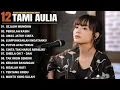 Download Lagu Tami Aulia Full Album |Sejauh Mungkin Lagu Viral 2025