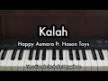 Download Lagu Kalah - Happy Asmara ft. Hasan Toys | Piano Karaoke by Andre Panggabean