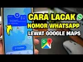 Lagu Cara Melacak Lokasi Nomor Whatsapp Lewat Google Maps