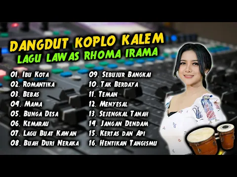 Download MP3 DANGDUT KOPLO KALEM LAGU LAWAS FULL ALBUM RHOMA IRAMA PILIHAN TERBAIK