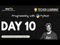 DAY 10 - THE FINAL DAY Programming with Python