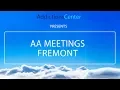AA Meetings Fremont - Helpline Call 1 800 615-1067