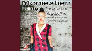 moniestien feat venessa jackson venessa jackson mazouloo wind intruderz sa remix
