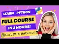 Learn Python in 2 Hours-Full Course for Beginners in Tamil Python tutorial-Basic to advanced