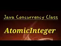 AtomicInteger - Java Concurrency Class When and How to use it with problem statements javasip-official