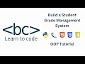 How To Code a Student Grade Management System - OOP Tutorial