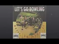 Let's Go Bowling Rude 69