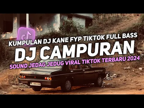 Download MP3 DJ KAMU KEMANA YANK X THE RIVER || DJ CAMPURAN VIRAL TIK TOK 2024 JEDAG JEDUG FULL BASS TERBARU