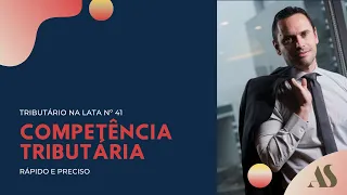 COMPETÊNCIA TRIBUTÁRIA