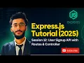 Express js Tutorial Session 12 User Signup API with Routes Controller Authentication Series