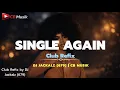 Lagu Single Again (Club Refix) | DJ JACKALZ (679) ✘ CB Musik