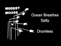 Modest Mouse Ocean Breathes Salty Drumless
