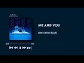 Download Lagu [ VIETSUB/CHI/PINYIN ] Châu Hưng Triết (ERIC CHOU 周興哲) - ME AND YOU