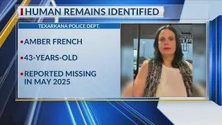 Human remains found in Texarkana identified as missing woman