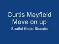 Curtis Mayfield Move on up