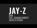 Jay-Z - Bam (Feat. Damian Marley) [dEVOLVE Remix]