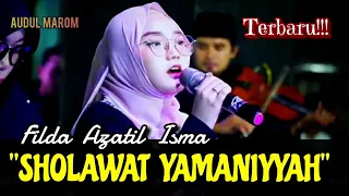 Shalawat YAMANIYYAH (Cover) Filda Azatil Isma |•| AUDUL MAROM Terbaru! #berkahsholawat #audulmarom