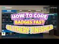 How to unlock every core badge super fast super easy