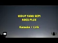 Download Lagu HIDUP YANG SEPI - KOES PLUS #karaoke #lirik