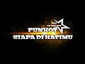 Download Lagu DJ SIAPA DI HATIMU || Funkot malaysia