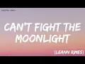 Download Lagu LeAnn Rimes - Cant Fight The Moonlight (Lyrics)