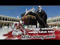 Download Lagu mengerikan pemuda ini di hajar malaikat sampai babak belur_di azab di depan ka'bah