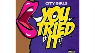 city girls you tried it instrumental dl link