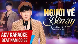 KARAOKE - NGƯỜI VỀ BÊN ẤY - QUANG HÀ