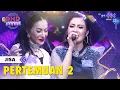 Download Lagu JISA (KABURUYA) - Pertemuan 2 | DMD PANGGUNG REZEKI