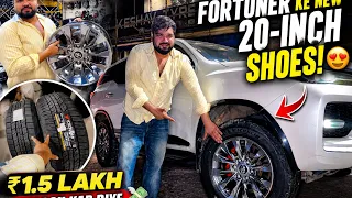 fortuner ke new 20 inch shoes 1 5 lakh kharch kar diye