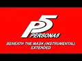 Lagu Beneath the Mask (Instrumental) - Persona 5 OST [Extended]