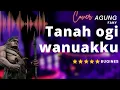 Download Lagu TANAH OGI WANUAKKU. COVER BY AGUNG FANY. LIRIK VIDEO