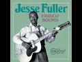 San Francisco Bay Blues - Jesse Fuller