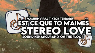 dj est ce que tu m aimes x stereo love x on the floor x sound kehancuran full song maman fvndy 2024