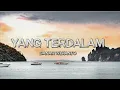 Download Lagu DANAR WIDIYANTO - YANG TERDALAM (NOAH)(VIDEO LYRICS)