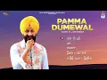 Download Lagu Pamma Dumewal Jukebox | Pamma Dumewal All Hit Songs | New Punjabi Song | Latest Punjabi Songs 2021