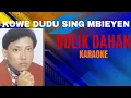 Download Lagu KOWE DUDU SING MBIEYEN-BOLIK DAHAN KARAOKE@marcovickaraoke