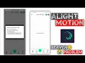 Alight Motion Project Import Failed Problem Solved Preset Import Failed Problem Alight Motion