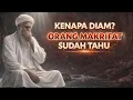 Lagu Mengapa Orang Makrifat Lebih Banyak Diam? Rahasia yang Hanya Dipahami Hati