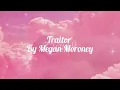 Traitor-Megan Moroney (Lyrics)