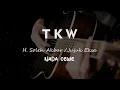Download Lagu TKW ( TENAGA KERJA WANITA )//H.Soleh Akbar /Jujuk Eksa // KARAOKE GITAR AKUSTIK NADA CEWE ( FEMALE )