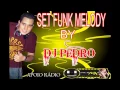 Download Lagu Set Music Funk Melody Vol 1 - ANTIGAS - ( DJ PEDRO )