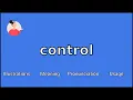 CONTROL - Meaning and Pronunciation