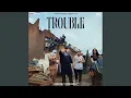 Download Lagu Trouble