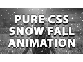 Pure Css Snow Fall Animation - No Javascript