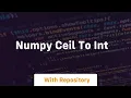 numpy ceil to int