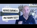 Anxious nervous person on a polygraph lie detector test How do nerves affect the polygraph test