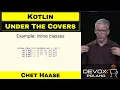 Kotlin Under the Covers - Chet Haase
