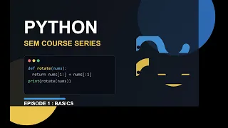 Learn Python the Practical Way SEM Python Series - Introduction-EPISODE-1